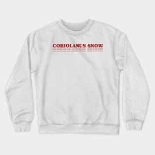 Coriolanus Snow Crewneck Sweatshirt